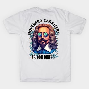 Quevedo - Poderoso caballero es don dinero T-Shirt